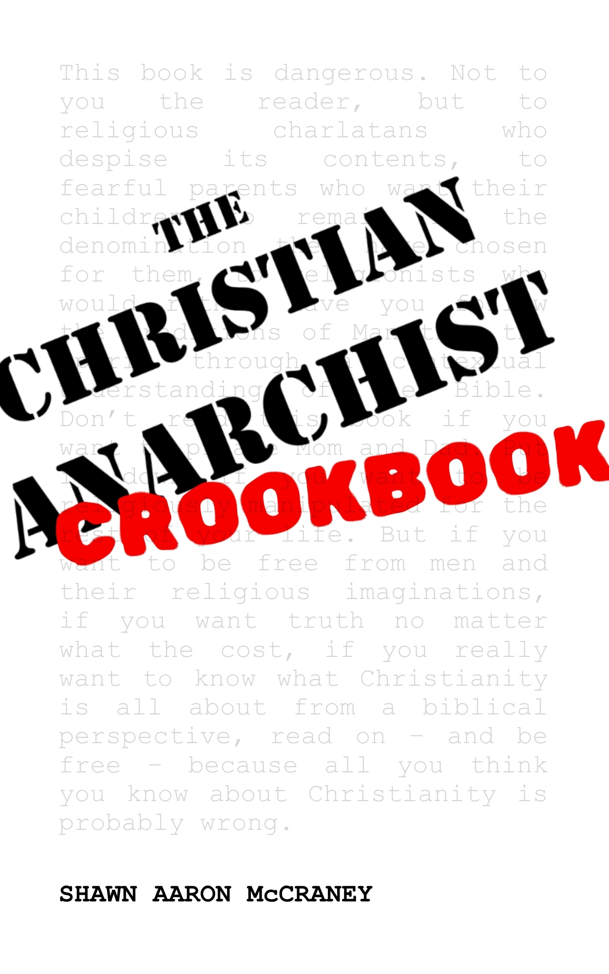 The Christian Anarchist Crookbook