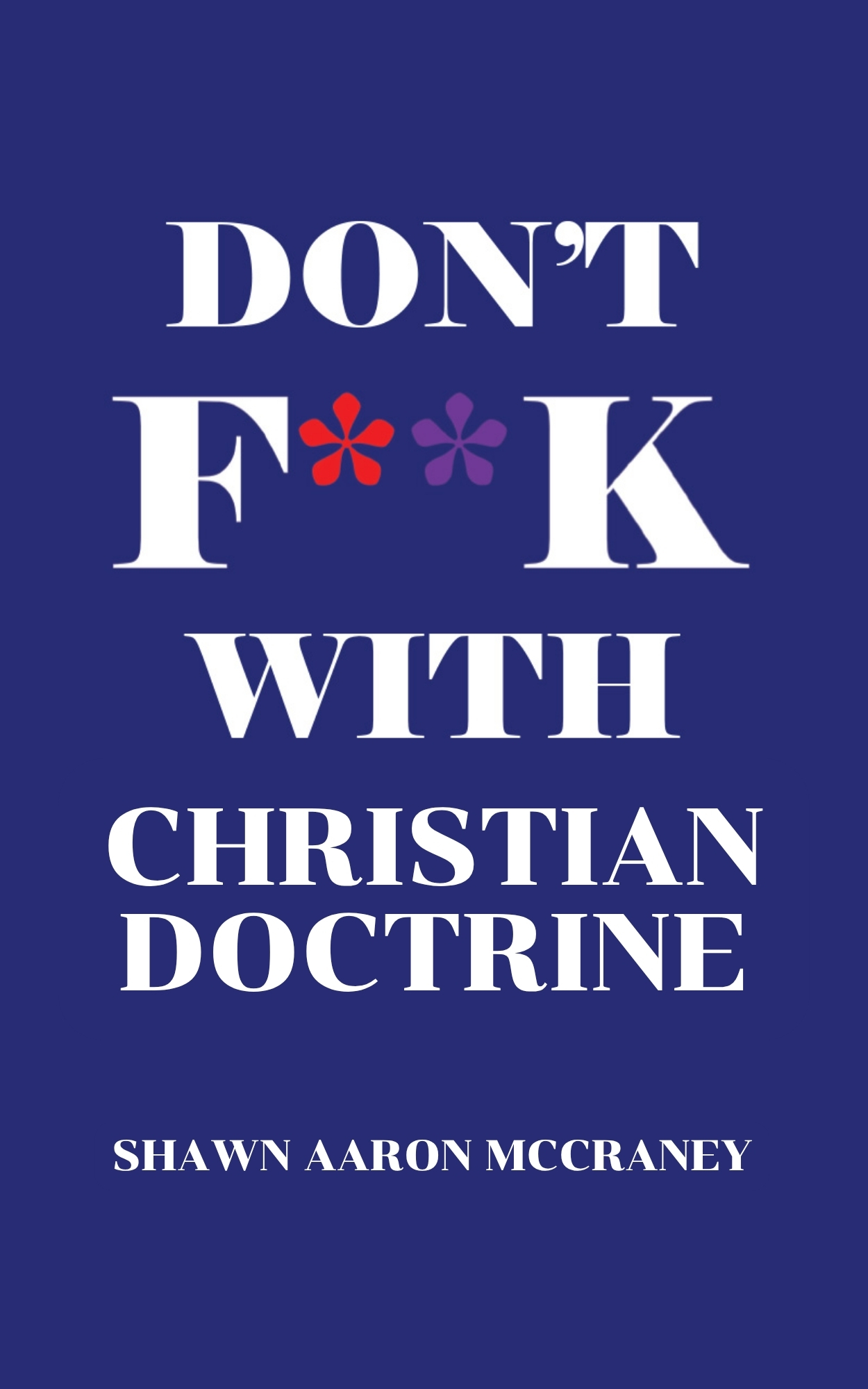 Don't F**k With Christian Doctrine — book cover