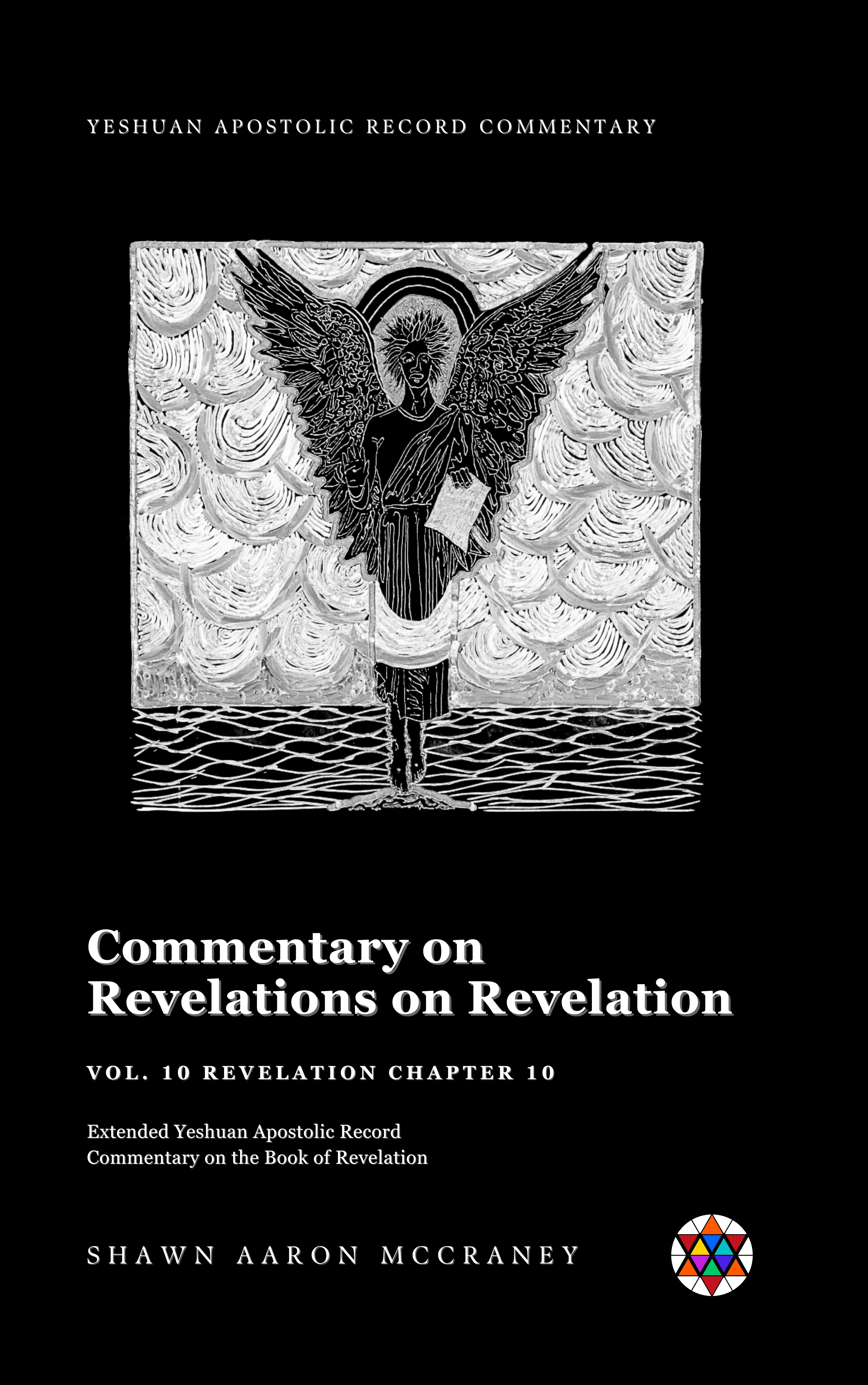 Revelation Chapter 10 Commentary — Expanded Yeshuan Apostolic Record Commentary on the Book of Revelation — book cover