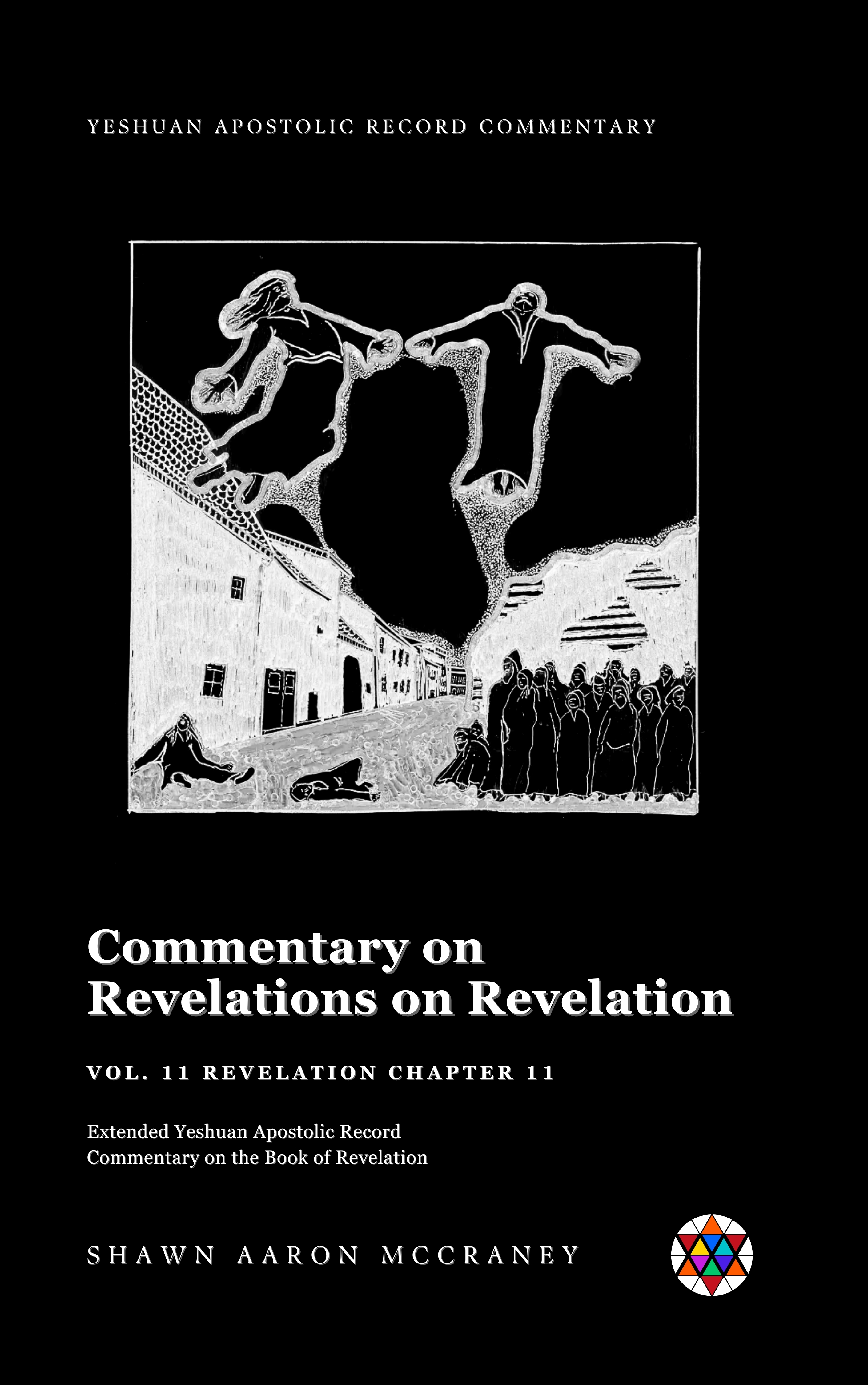 Revelation Chapter 11 Commentary — Expanded Yeshuan Apostolic Record Commentary on the Book of Revelation — book cover