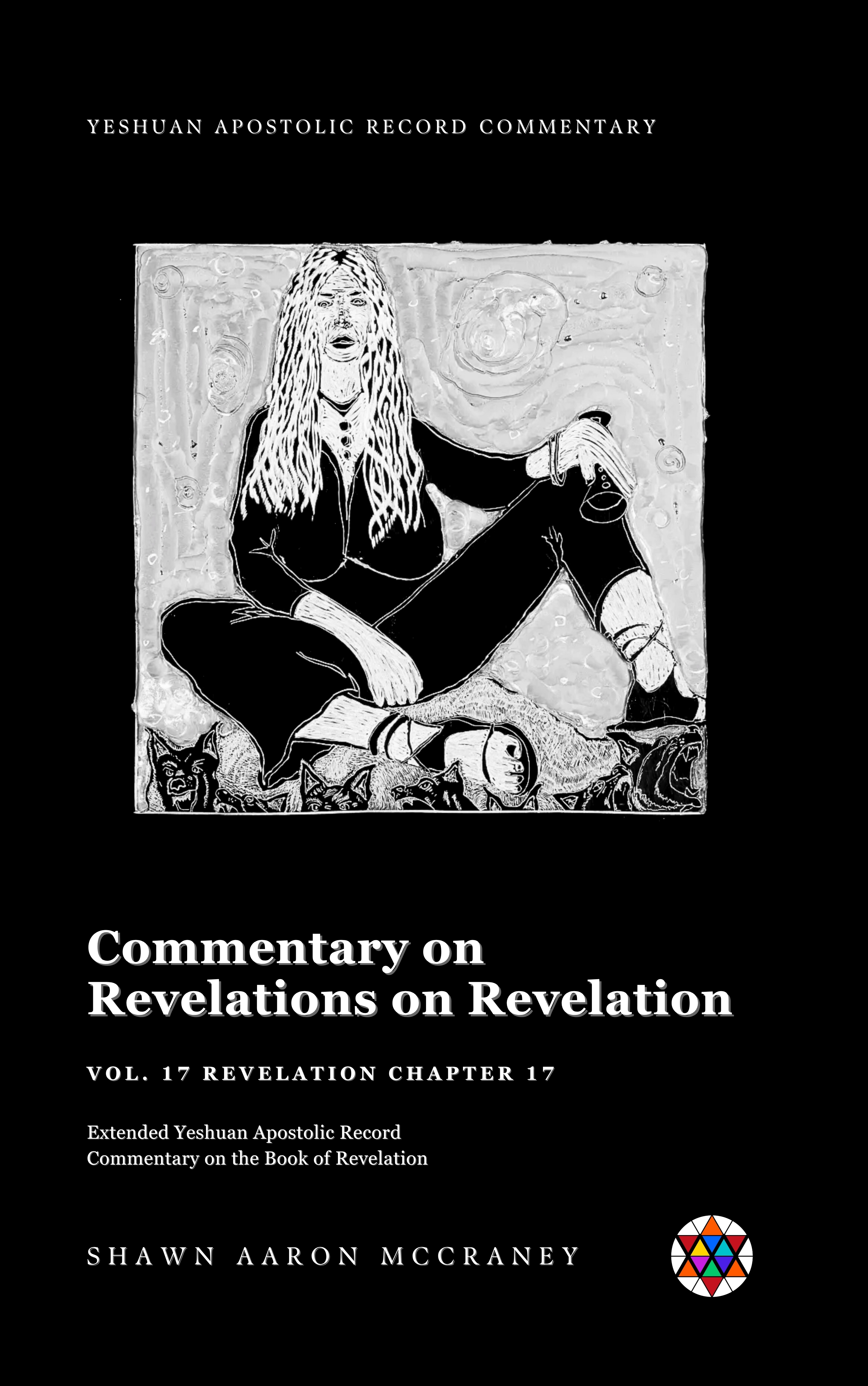 Revelation Chapter 17 Commentary — Expanded Yeshuan Apostolic Record Commentary on the Book of Revelation — book cover