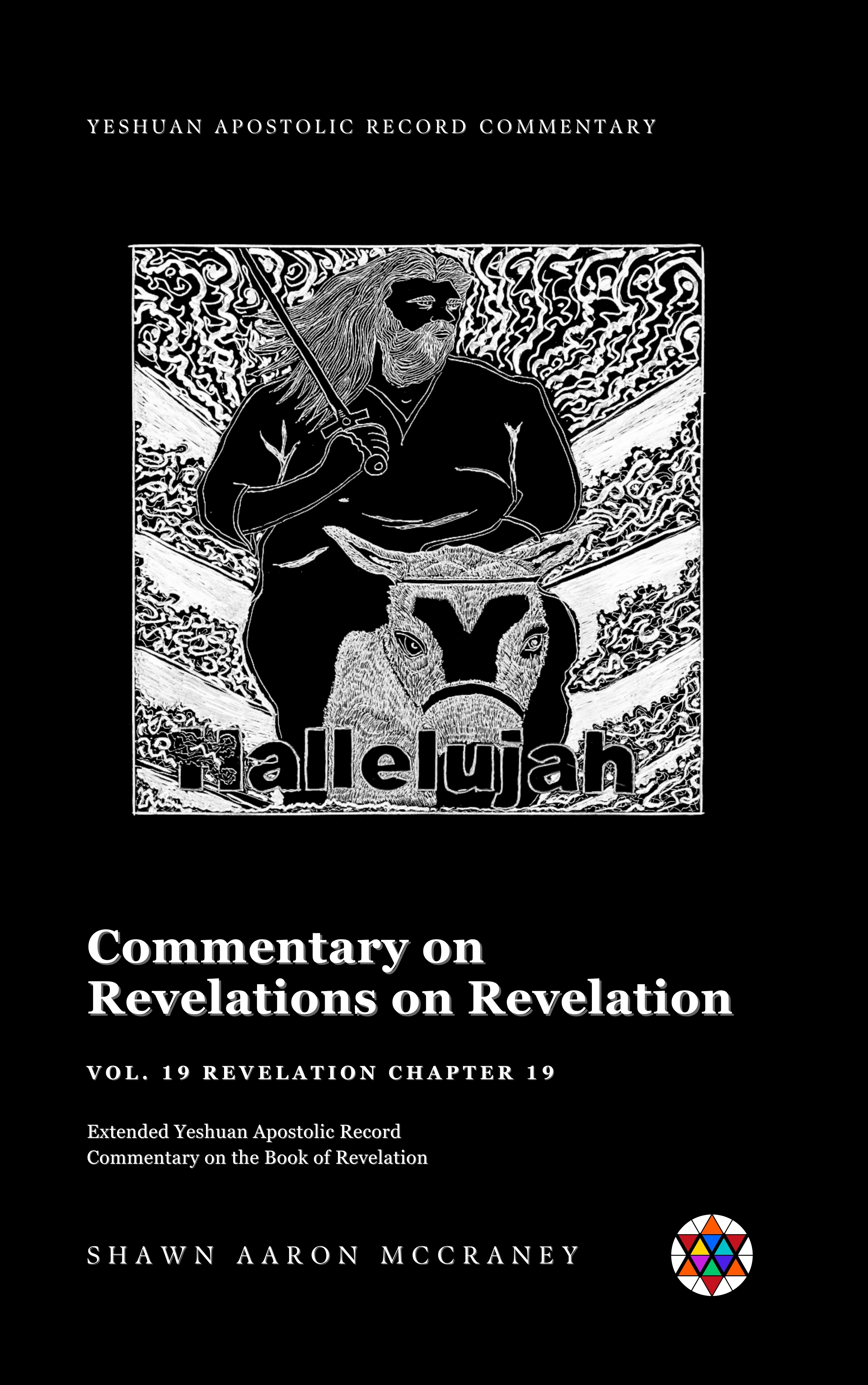 Revelation Chapter 19 Commentary — Expanded Yeshuan Apostolic Record Commentary on the Book of Revelation — book cover