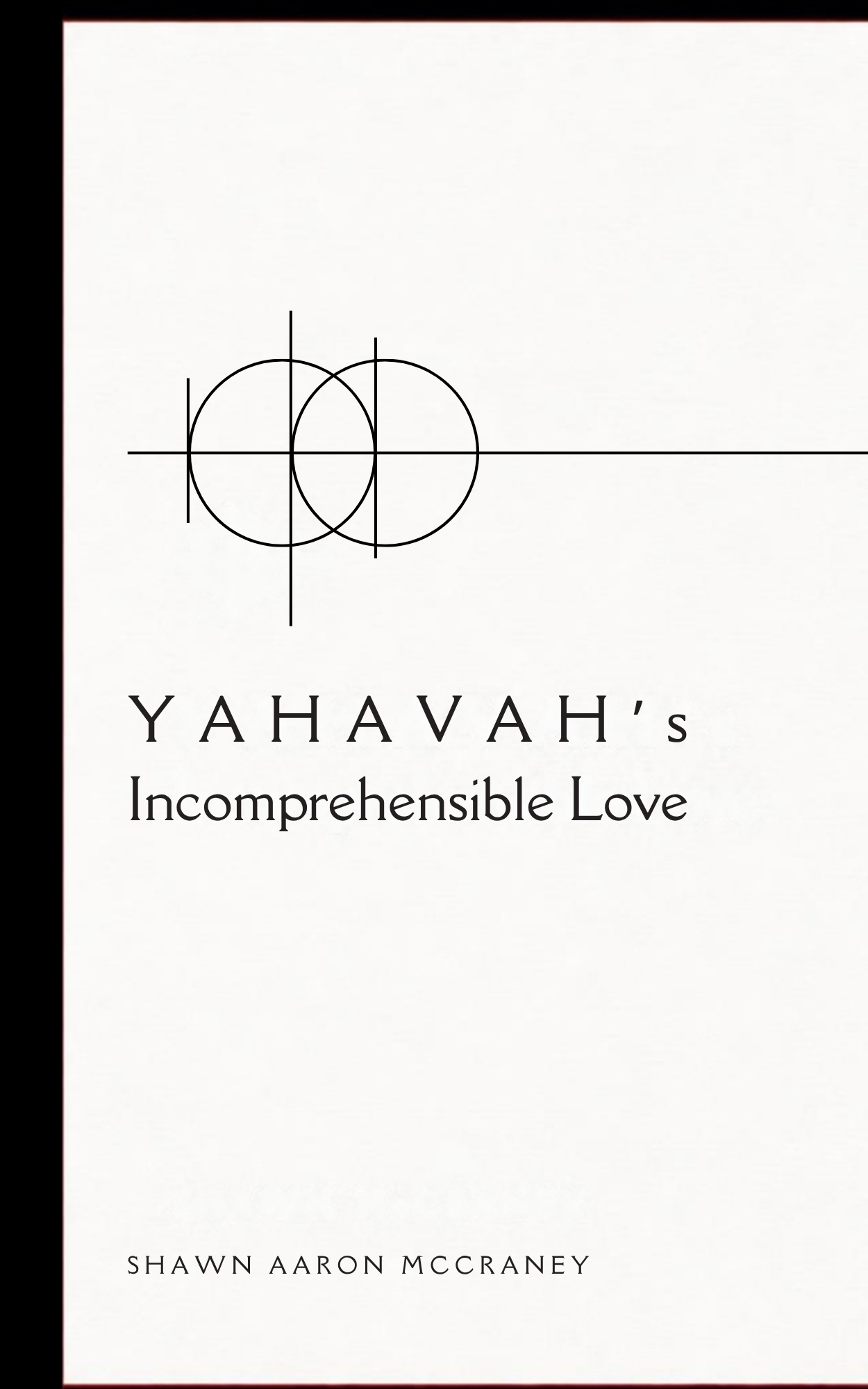 YAHAVA's Incomprehensible Love