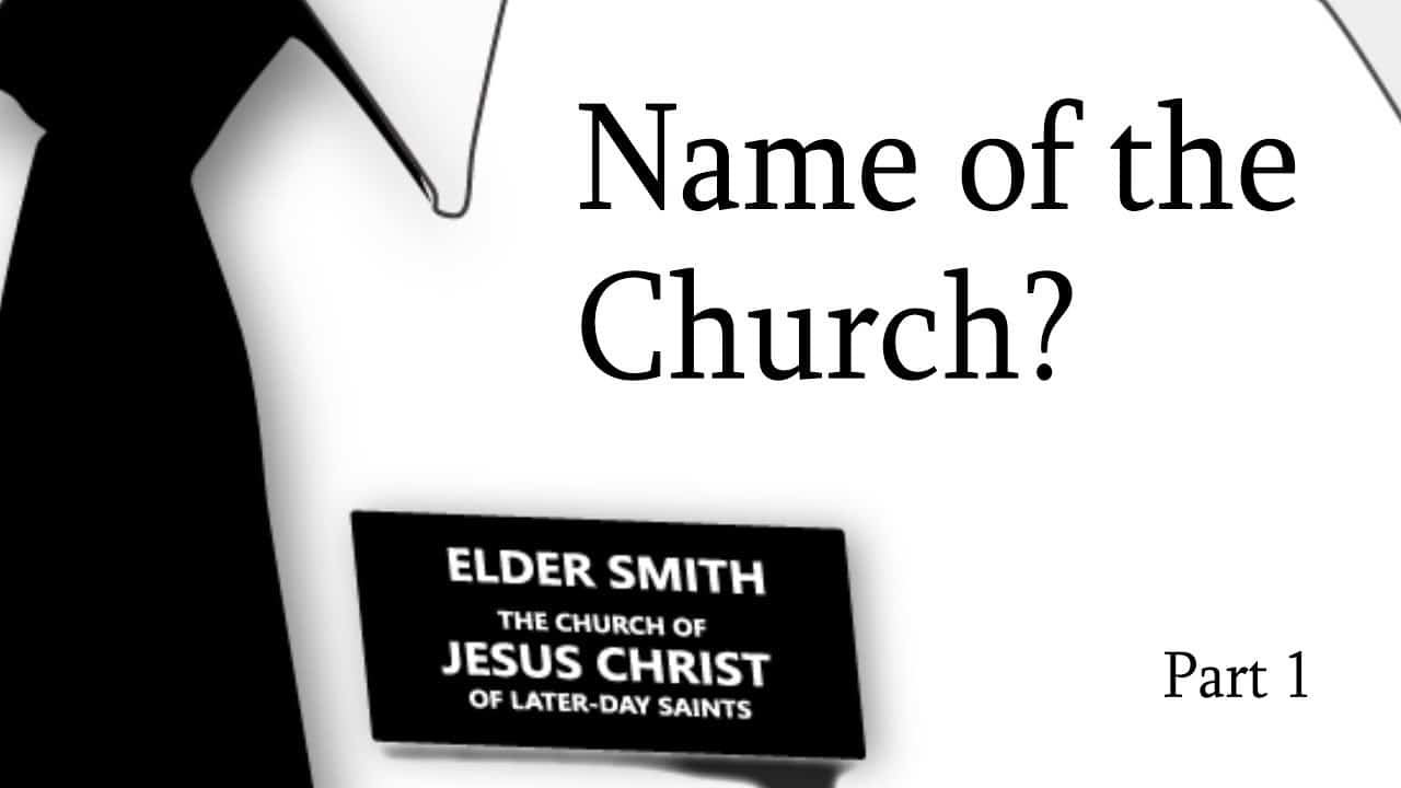 Name of the Church - Part 1