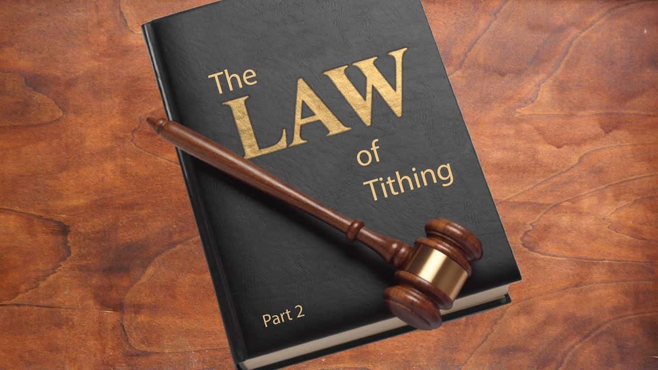 Law of Tithing - Part 2