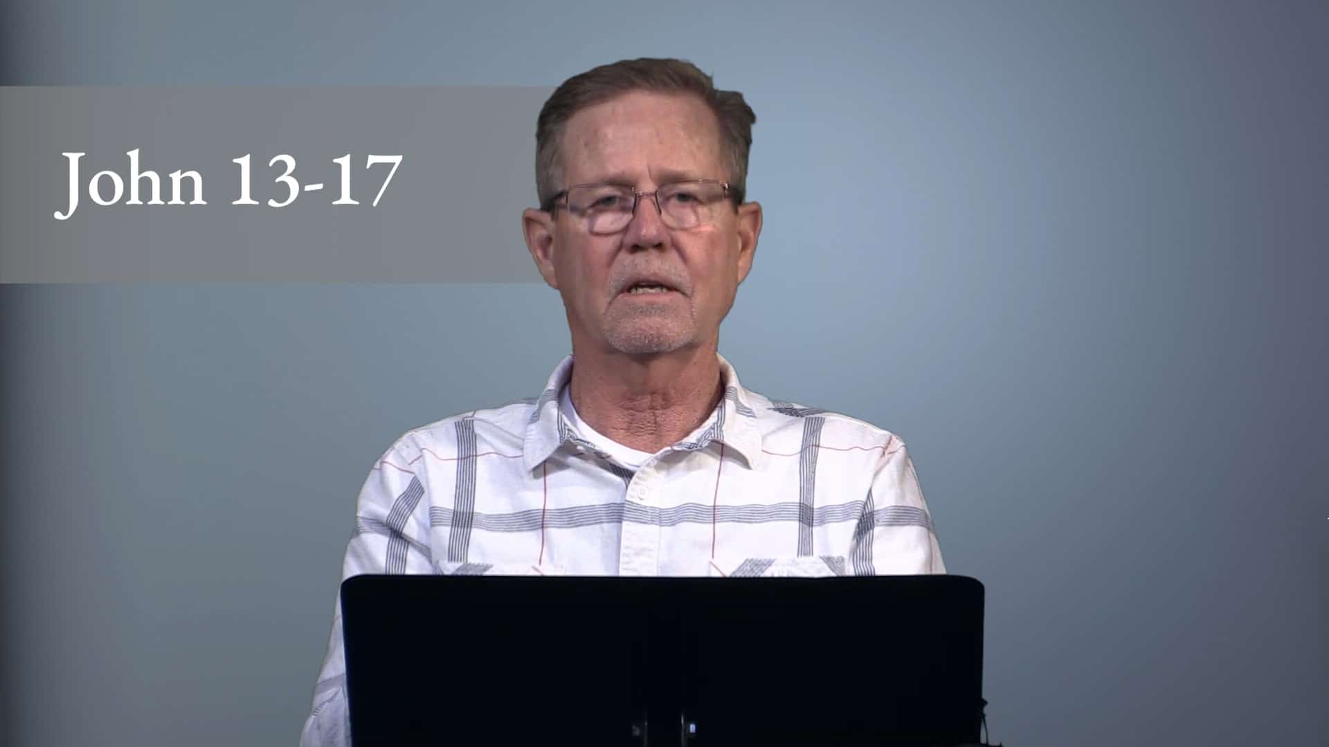 John 13-17 - Come Follow Me