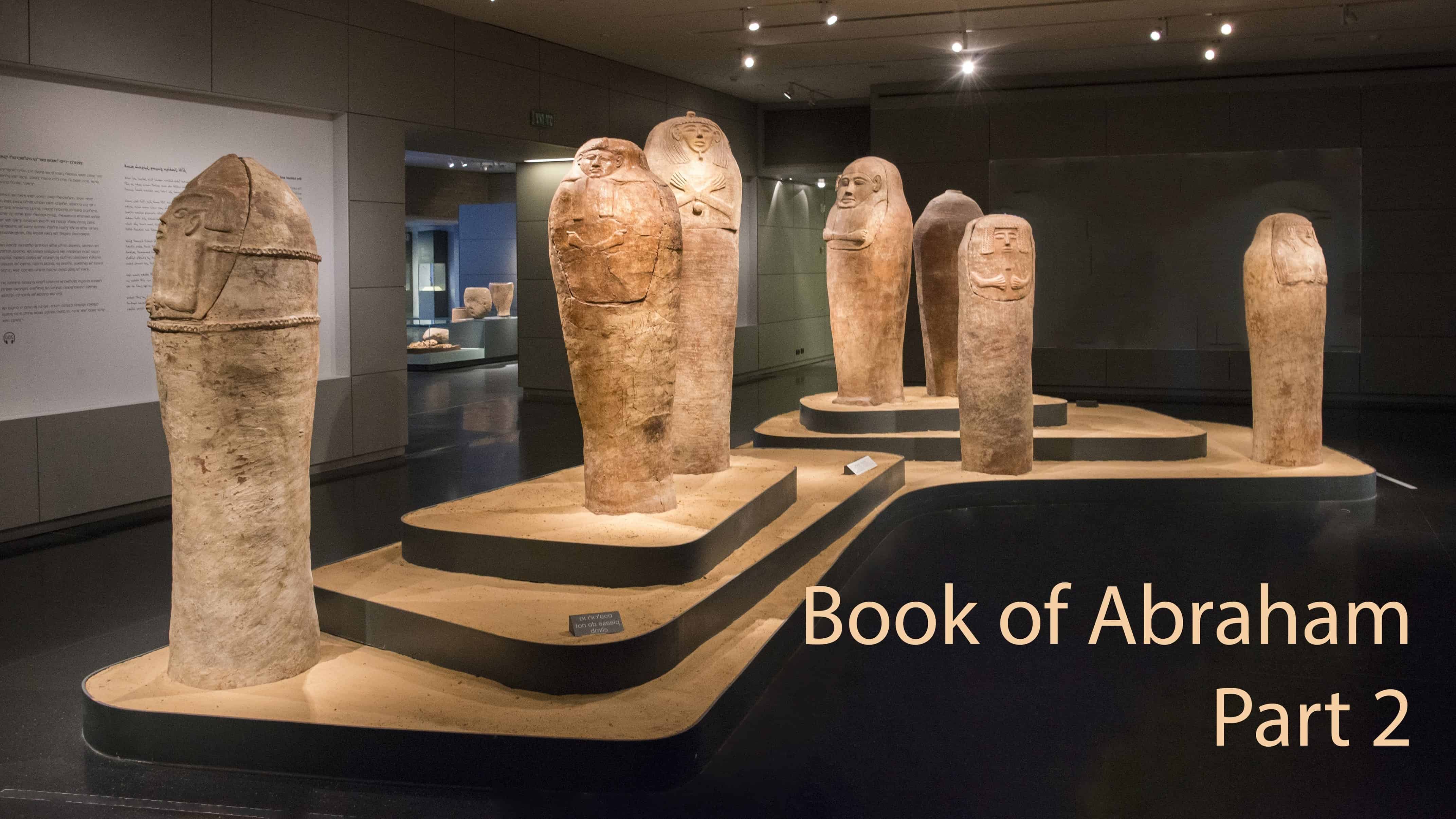 Book of Abraham - Part 2
