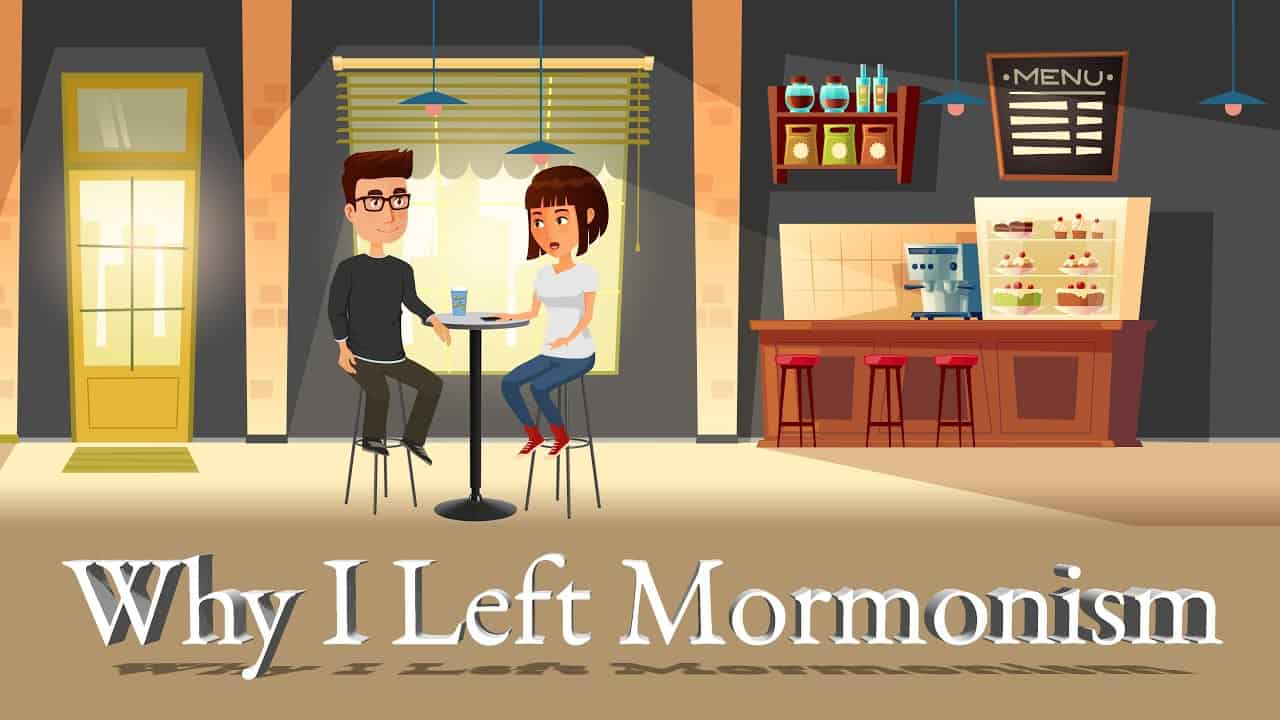 Why I Left Mormonism - Part 1