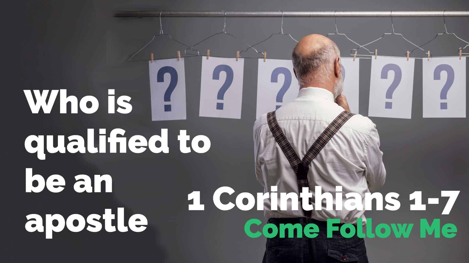 1 Corinthians 1-7 ~ Come Follow Me