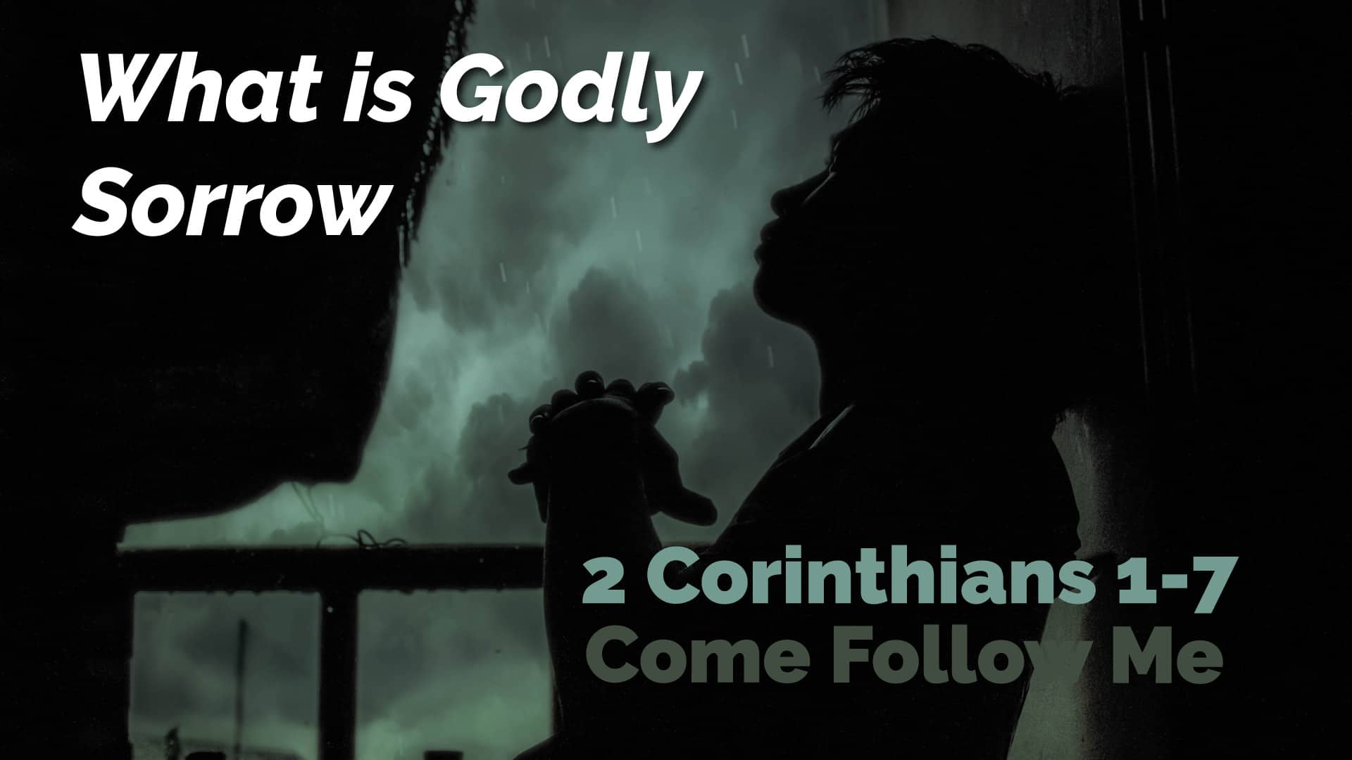 2 Corinthians 1-7 ~ Come Follow Me