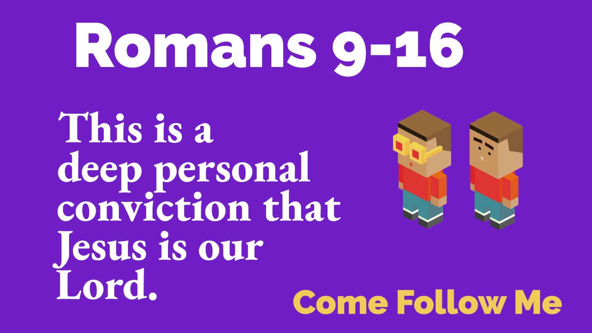 Romans 9-16