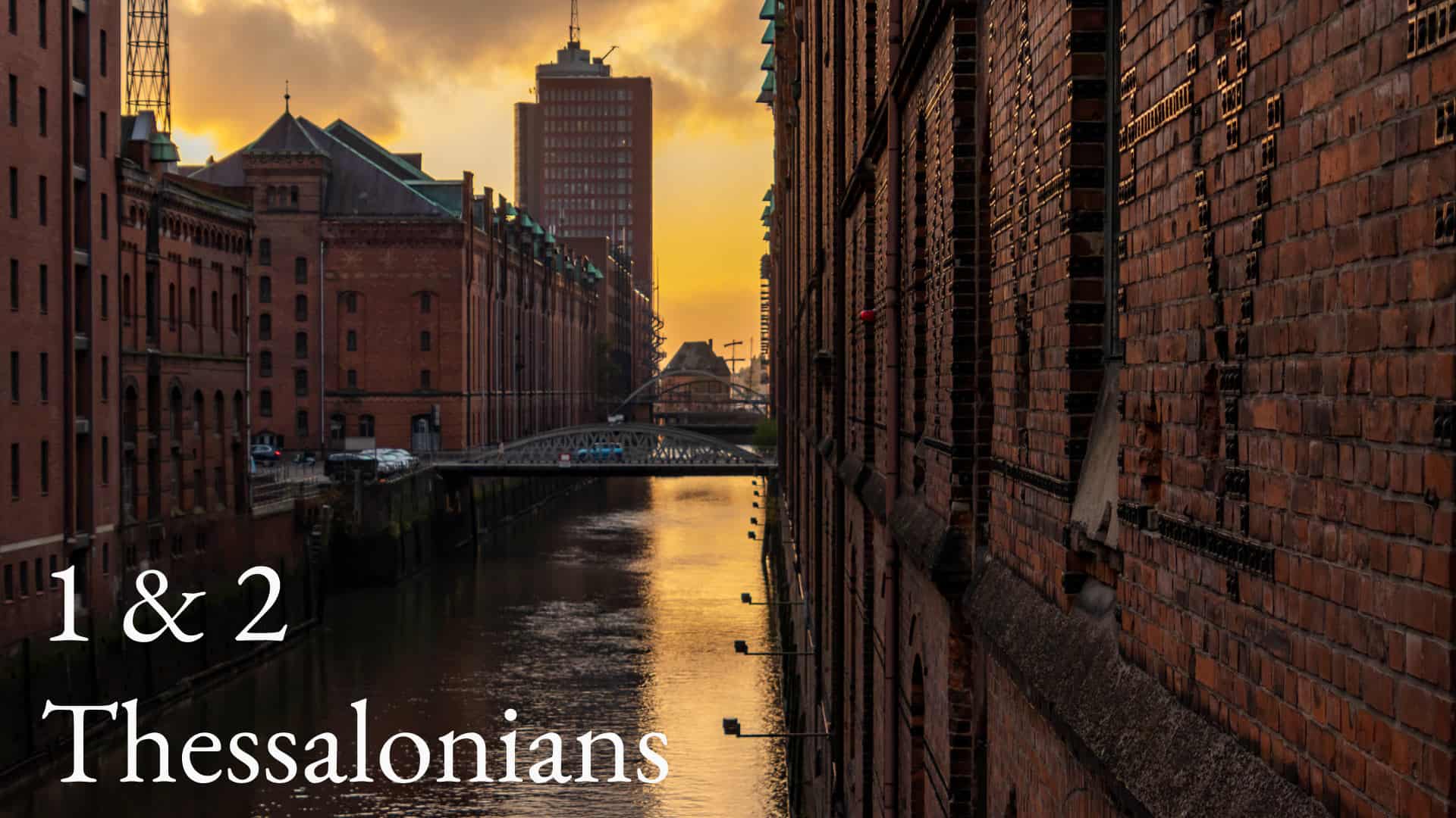 1 & 2 Thessalonians