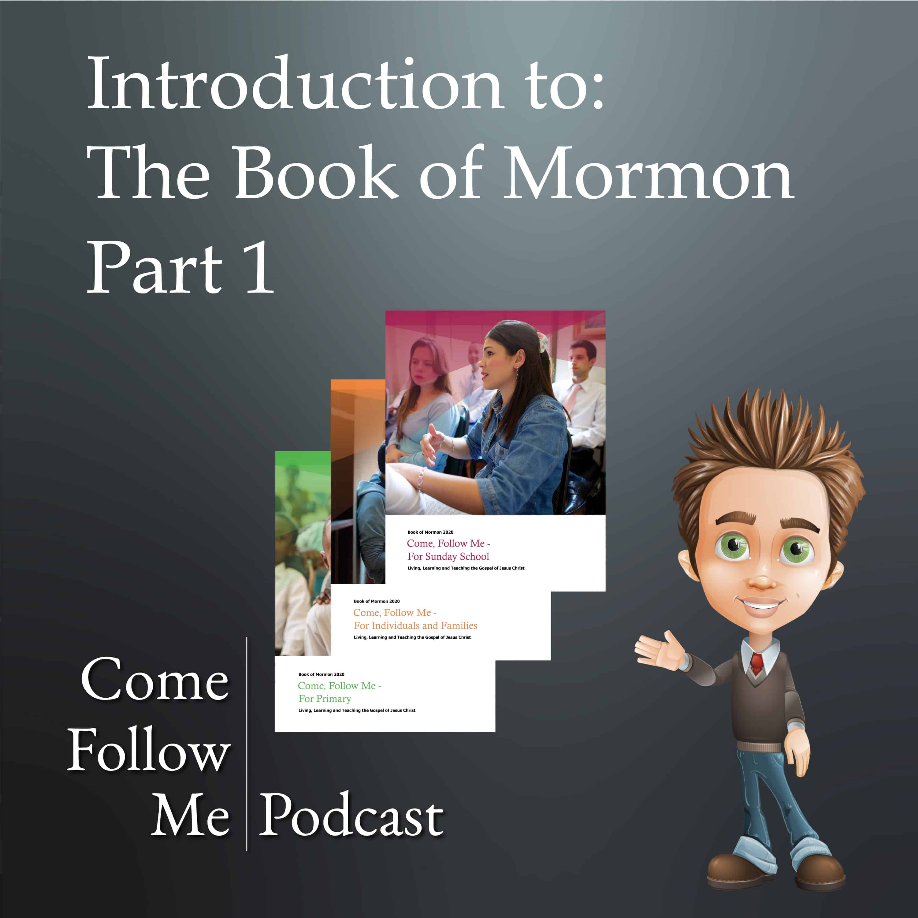 Introduction to the Book of Mormon Part 1