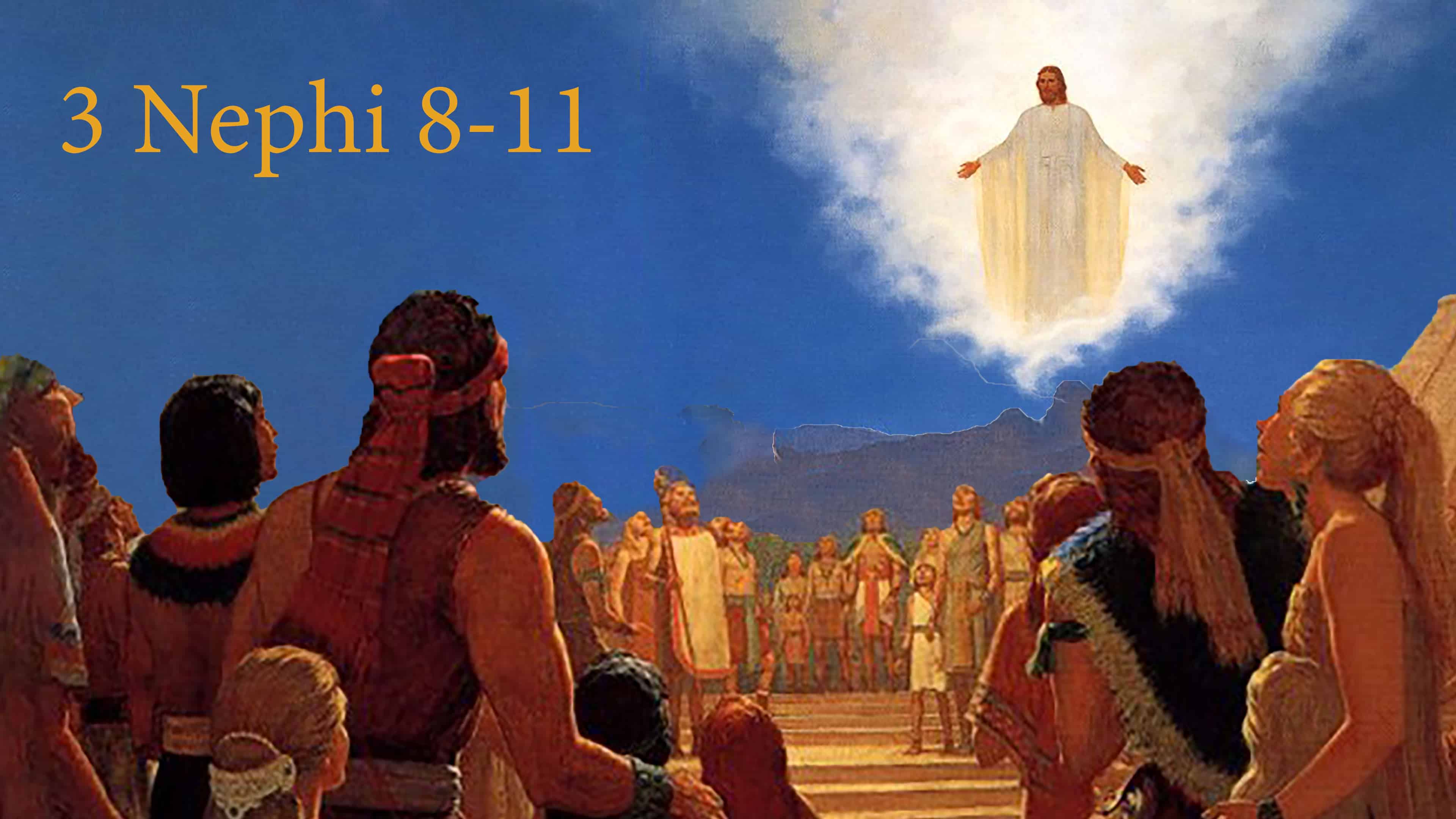 3 Nephi 8-11
