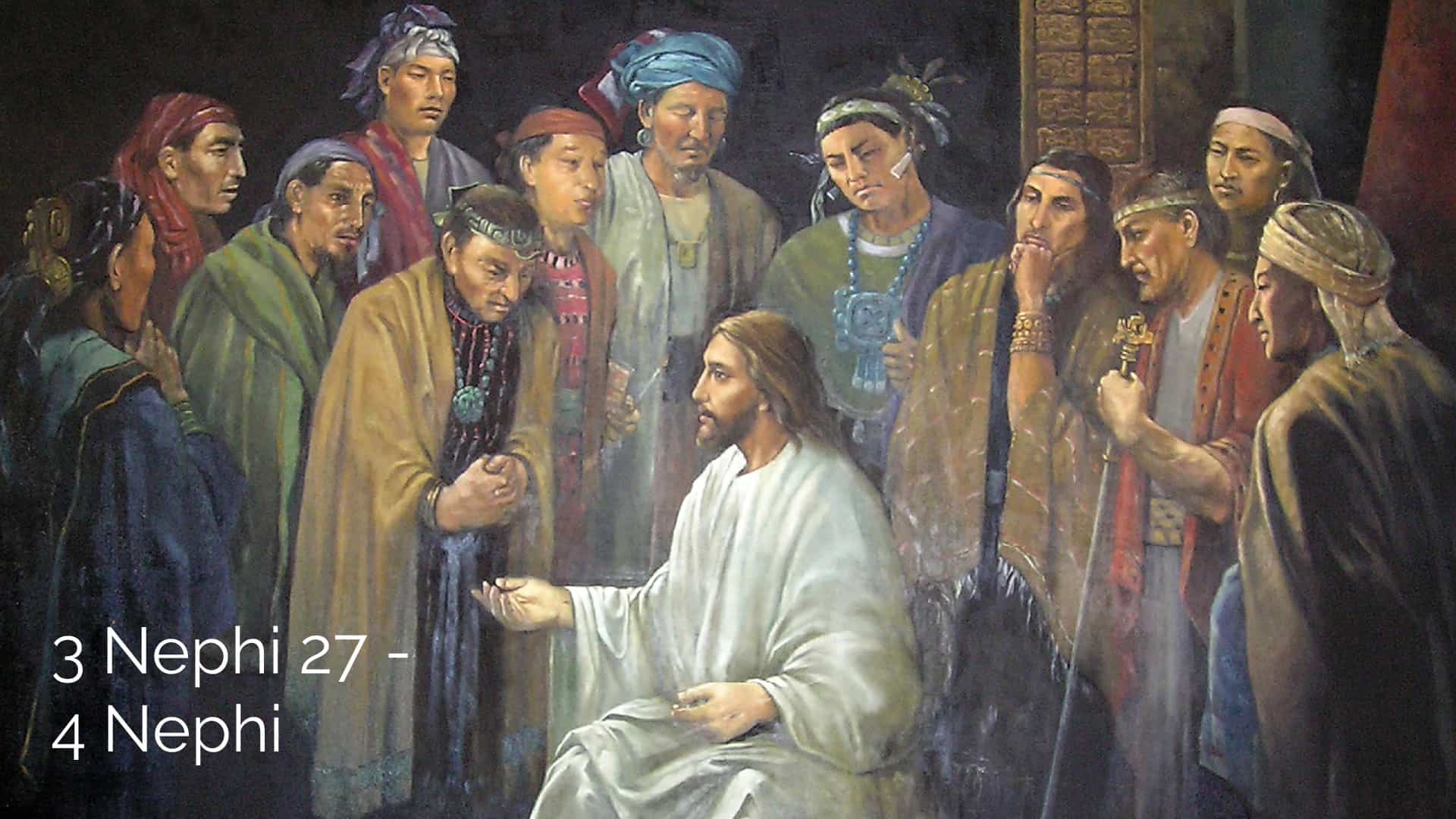 3 Nephi 27 - 4 Nephi