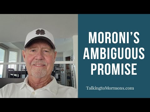 Moroni's Ambiguous Promise