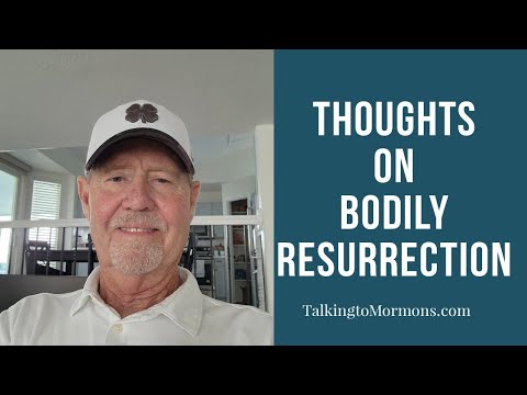 Thoughts on Bodily Resurrection