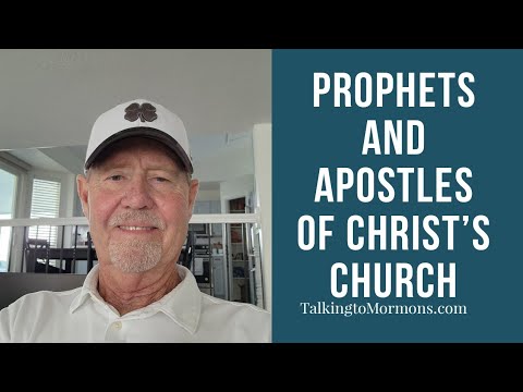 Prophets and Apostles of Christ's Church