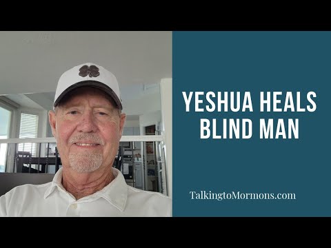 Yeshuan heals blind man
