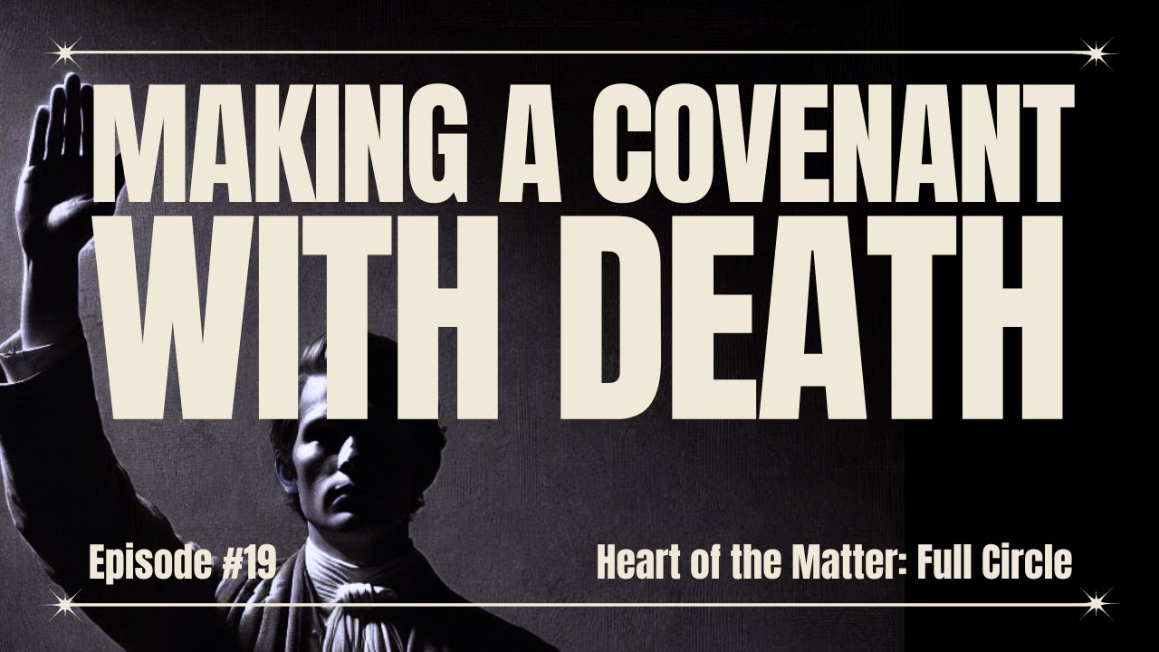 Making A Covenant with Death