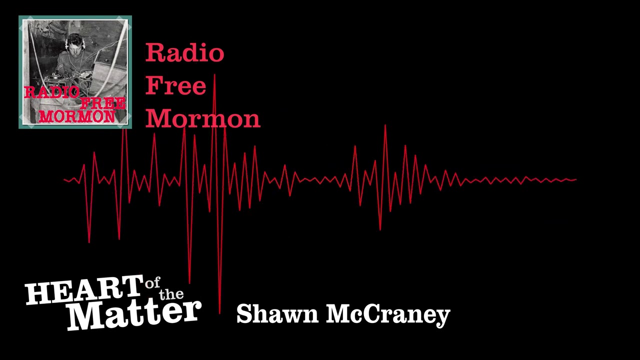 Radio Free Mormon and Shawn McCraney