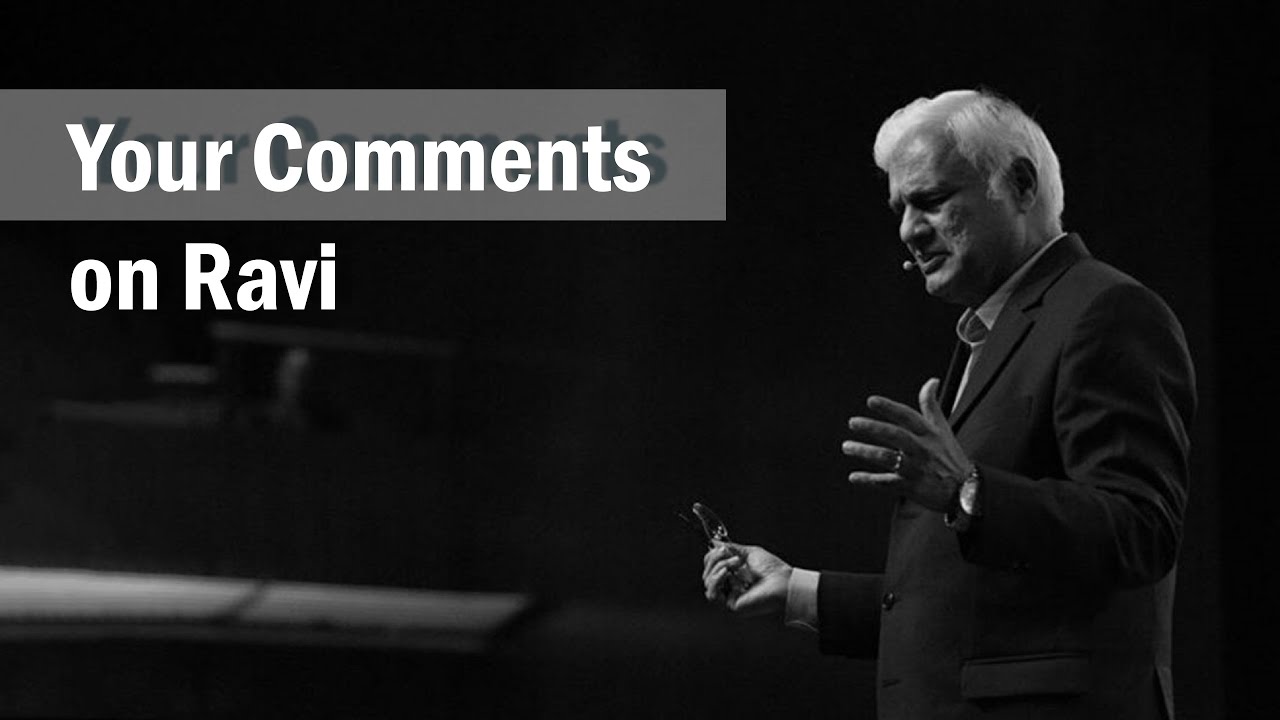Your Comments on Ravi Zacharias